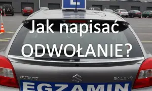 Jak napisać odwołanie od zatrzymania prawa jazdy i uniknąć problemów