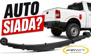 Biała ciężarówka z napisem "AUTO SIADA?". Pod nią widać nowe resory piórowe, sugerujące rozwiązanie problemu opadania tyłu pojazdu.