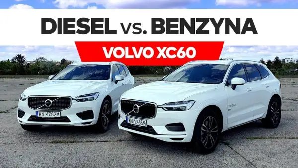 Volvo XC60 diesel czy benzyna - co wybrać, aby zaoszczędzić?